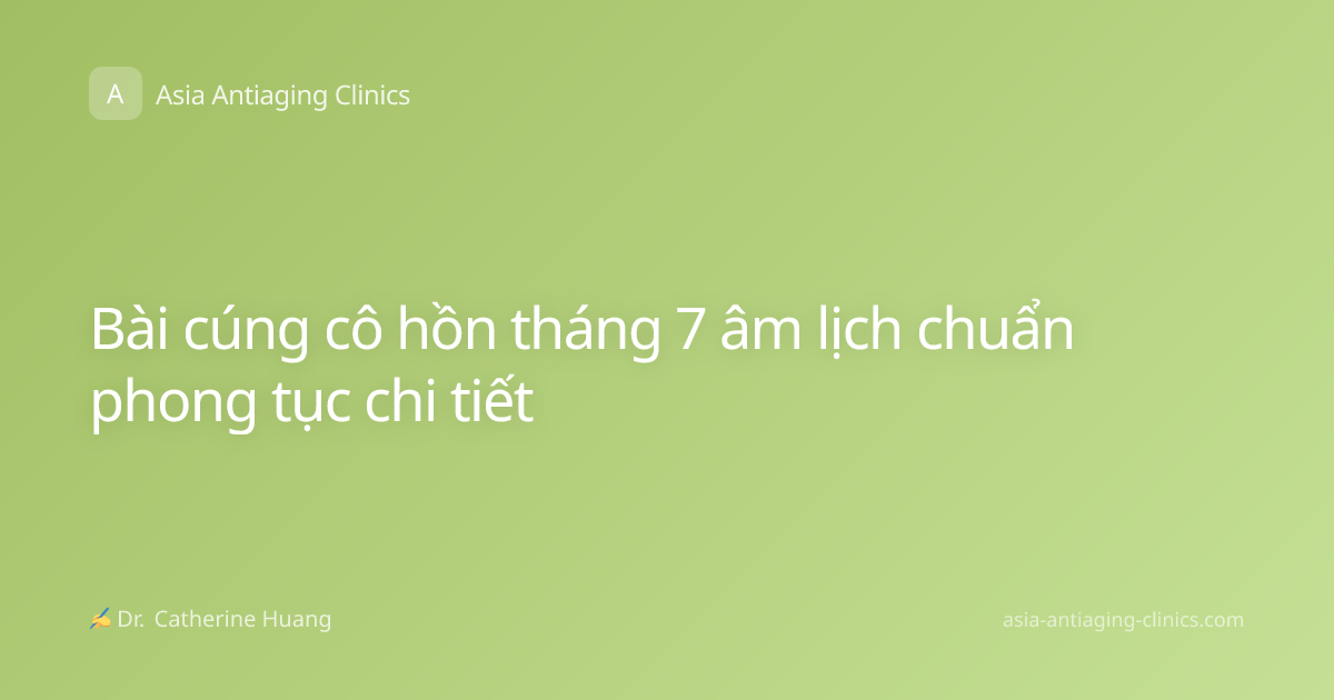 Bài cúng cô hồn tháng 7 âm lịch chuẩn phong tục chi tiết