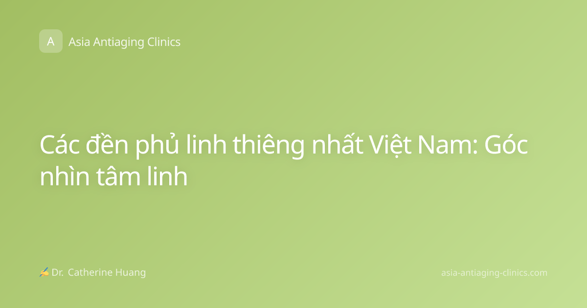 Các đền phủ linh thiêng nhất Việt Nam: Góc nhìn tâm linh