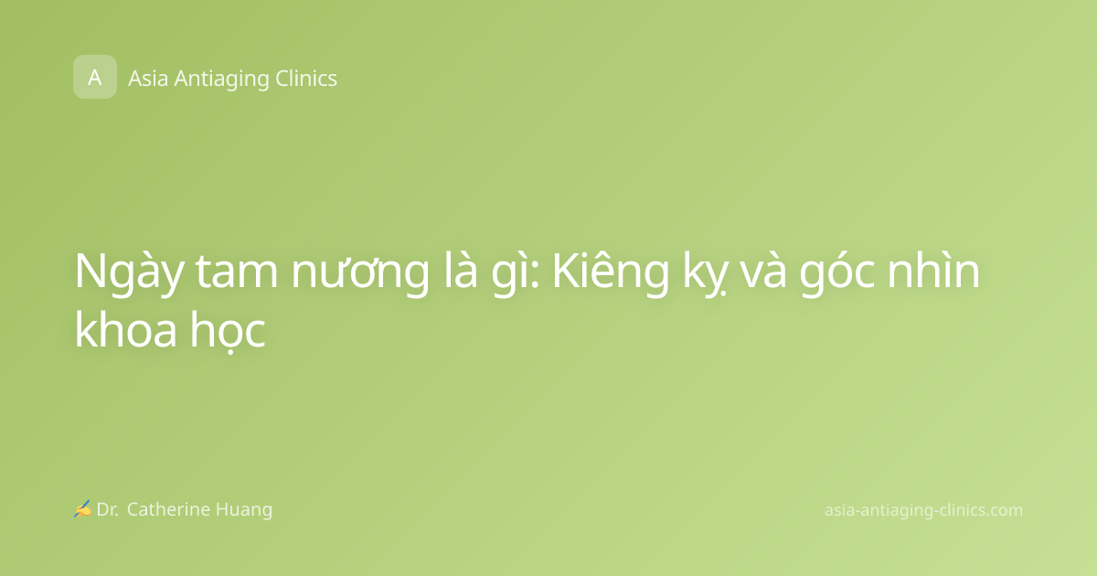 Ngày tam nương là gì: Kiêng kỵ và góc nhìn khoa học