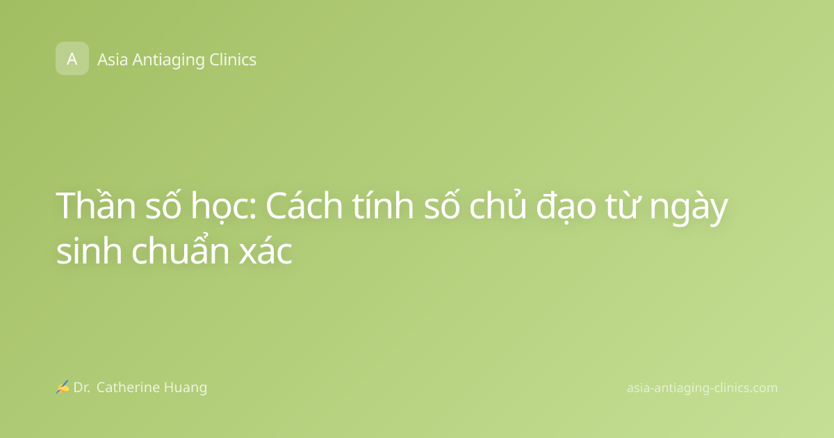 Thần số học: Cách tính số chủ đạo từ ngày sinh chuẩn xác