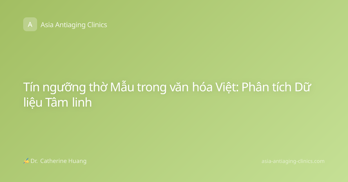 Tín ngưỡng thờ Mẫu trong văn hóa Việt: Phân tích Dữ liệu Tâm linh