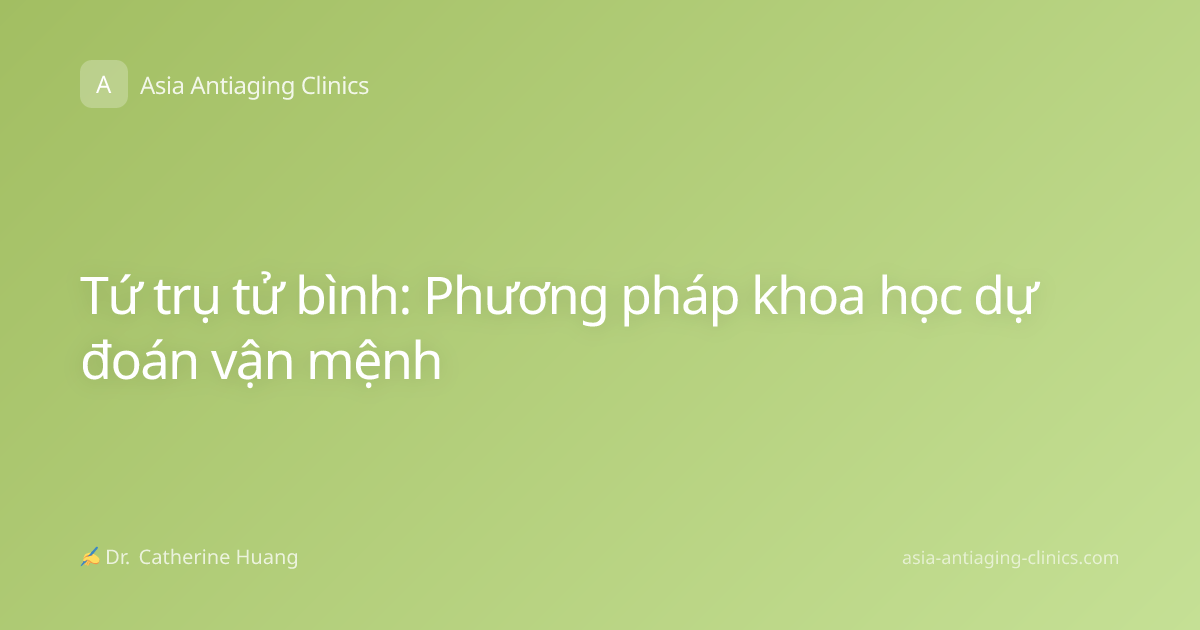 Tứ trụ tử bình: Phương pháp khoa học dự đoán vận mệnh