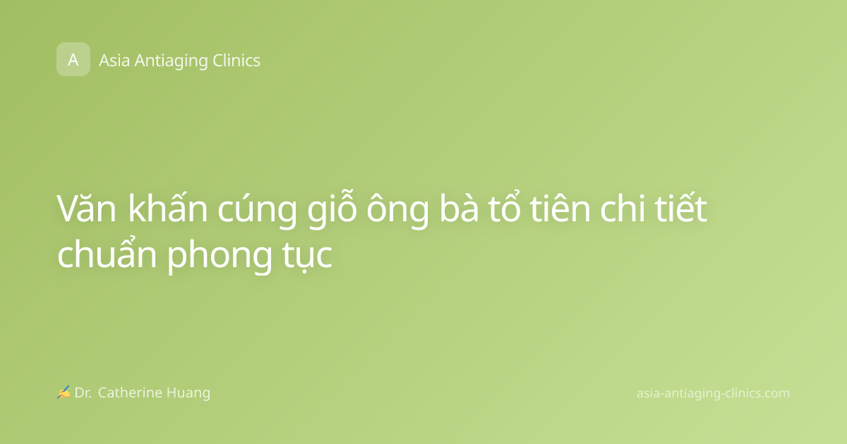 Văn khấn cúng giỗ ông bà tổ tiên chi tiết chuẩn phong tục