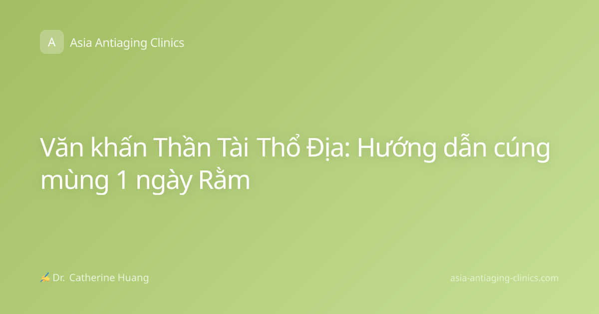 Văn khấn Thần Tài Thổ Địa: Hướng dẫn cúng mùng 1 ngày Rằm