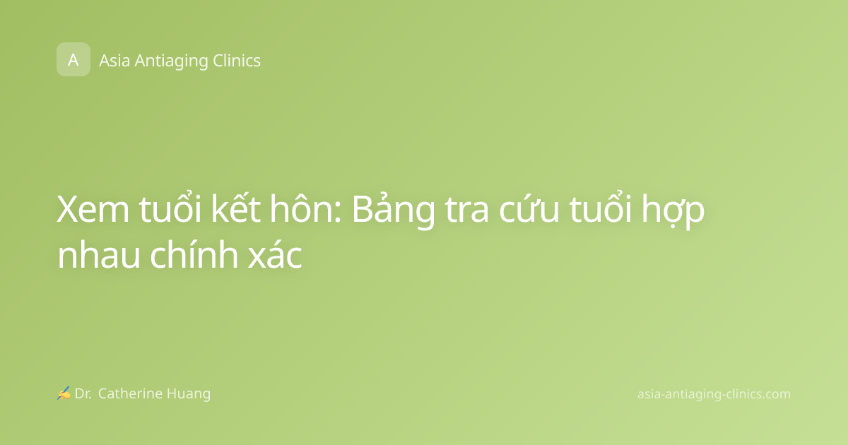 Xem tuổi kết hôn: Bảng tra cứu tuổi hợp nhau chính xác
